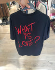 T-SHIRT WHAT IS LOVE SDL